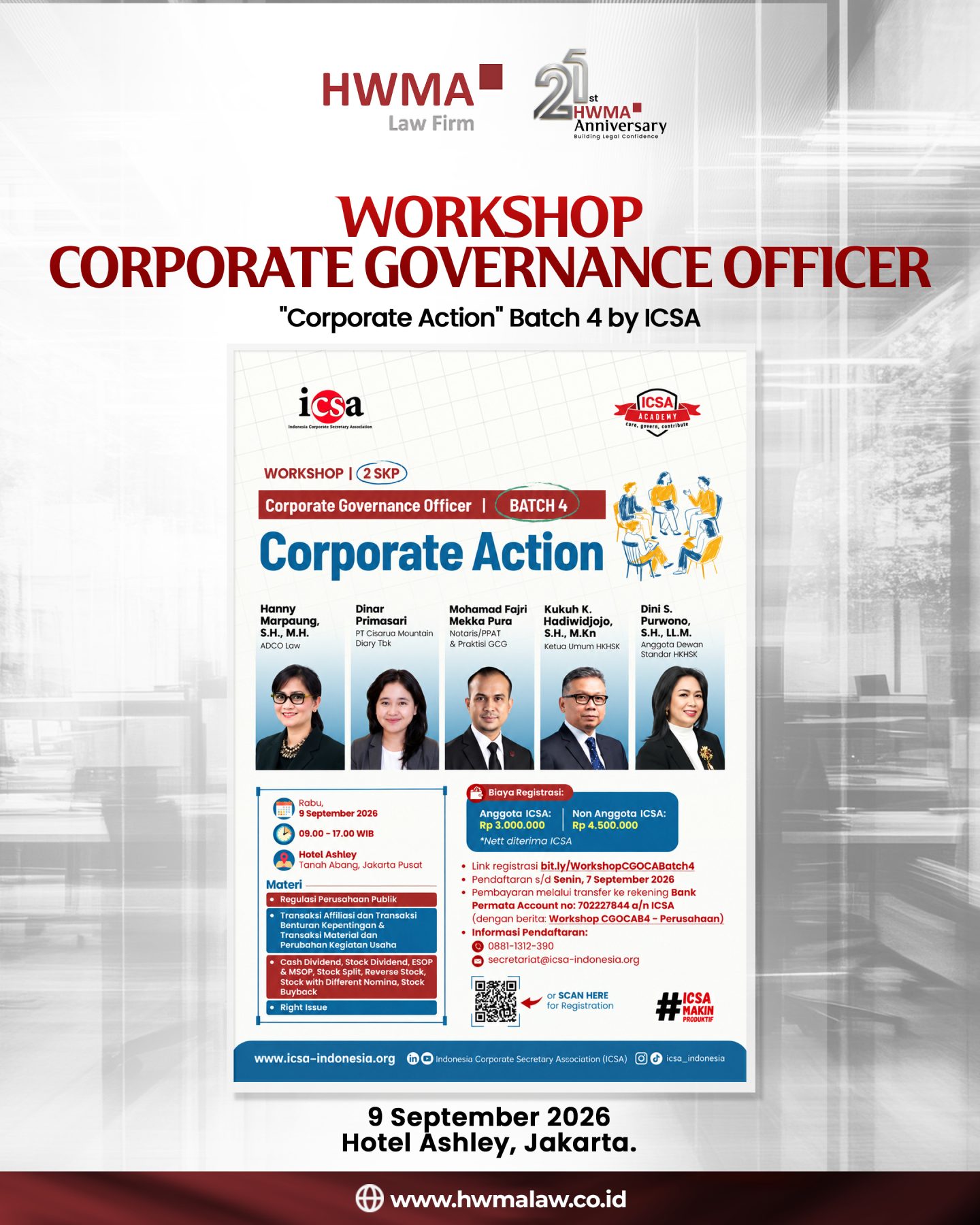 Our Partners, Kukuh Komandoko Hadiwidjojo and Dini S. Purwono, will be speakers at the Corporate Governance Officer – Batch 4 workshop, hosted by ICSA Academy.